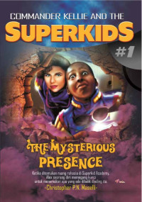 Image of Komandan killie dan superkids # 1: the mysterious presence