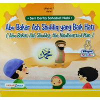 Image of Seri cerita sahabat Nabi: Abu Bakar Ash Shiddiq yang baik hati (Abu Bakar Ash Shiddiq, the kindheaeted man)