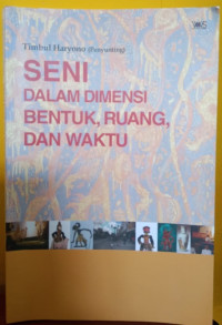 Image of Seni dalam Dimensi, Bentuk, Ruang, dan Waktu