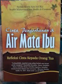 Image of Cinta, Pengorbanan, dan Air Mata Ibu