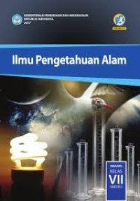 Image of Ilmu Pengetahuan Alam SMP/MTs KELAS VII SEMESTER 1 KURIKULUM 2013 EDISI REVISI 2017