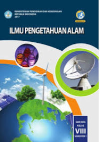 Image of ILMU PENGETAHUAN ALAM SMP/MTs KELAS VIII SEMESTER 2 KURIKULUM 2013 EDISI REVISI 2017