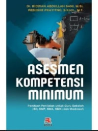 Image of ASESMEN KOMPETENSI MINIMUM Panduan Penilaian untuk Guru Sekolah (SD, SMP, SMA, SMK) dan Madrsah