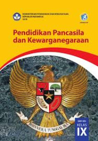 Image of Pendidikan Pancasila dan Kewarganegaraan SMP/MTs KELAS IX EDISI REVISI 2018 Edisi Revisi 2018