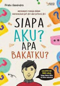 Image of SIAPA AKU ? APA BAKATKU ?