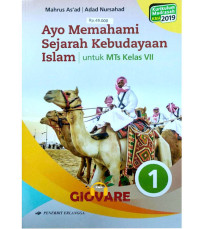Image of Buku Siswa Sejarah Kebudayaan Islam Pendekatan Saintifik Kurikulum 2013 Madrasah Tsanawiyah Kelas VII